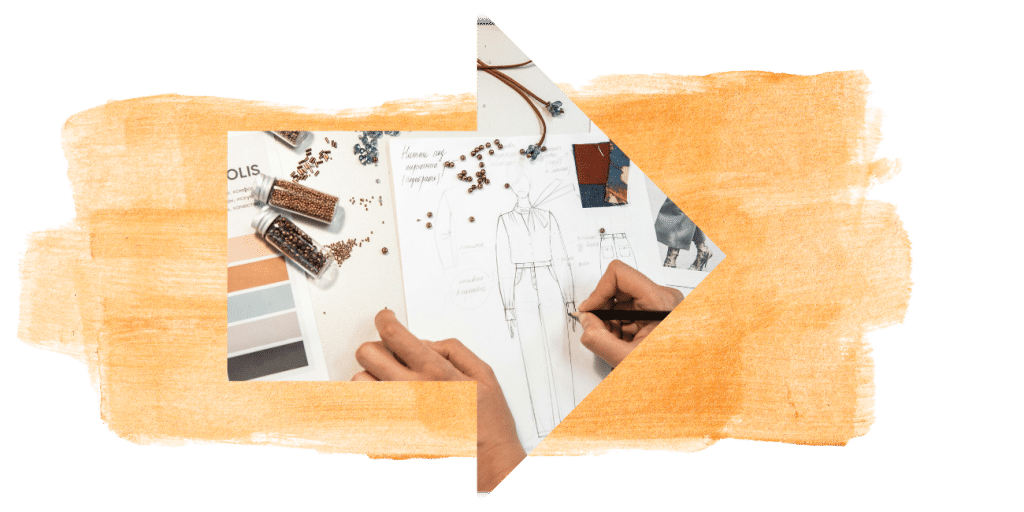 Hand sketching a fashion design next to fabric swatches, framed in an orange arrow shape