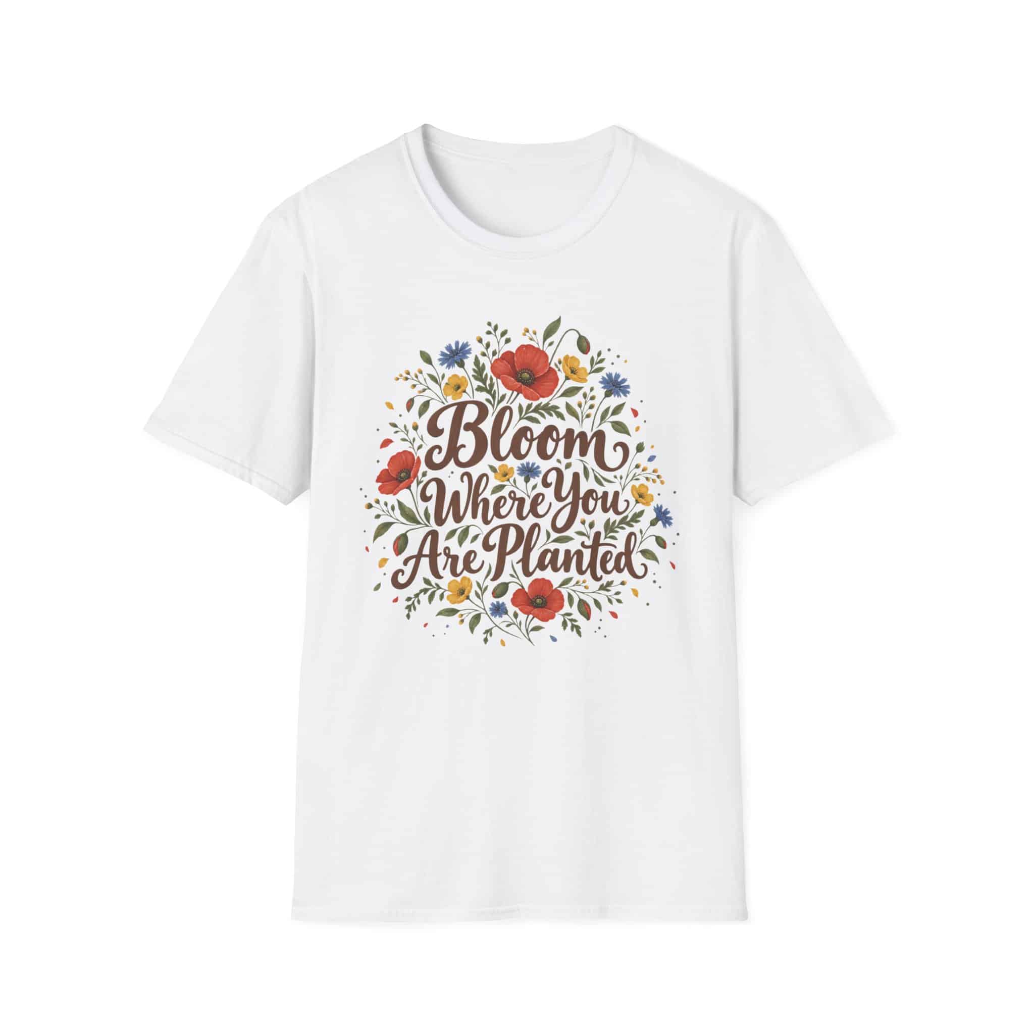 Bloom Where You Are Planted Unisex Softstyle T-Shirt - Wildflower Quote Graphic Tee - Image 2